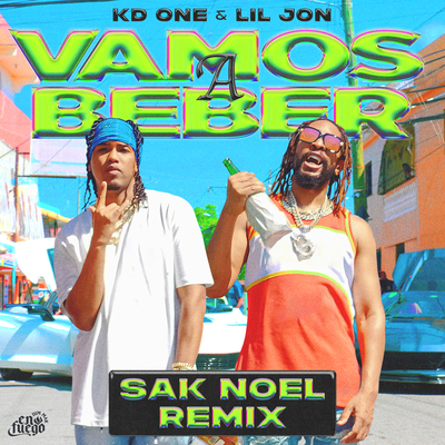 Vamos a Beber (Sak Noel Remix) By Lil Jon, KD One, Sak Noel's cover