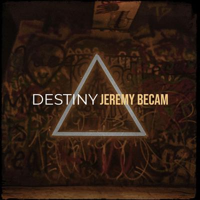 Destiny By Jeremy Becam's cover