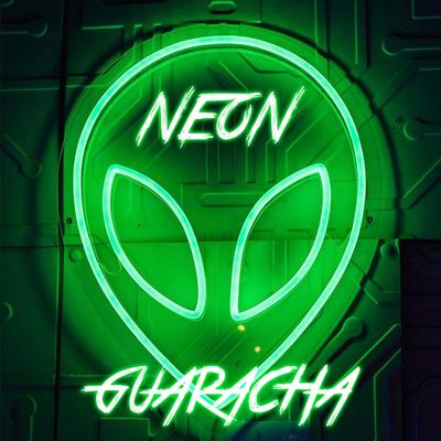 NEON GUARACHA By DJ Frenex's cover