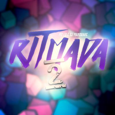 Ritmada 2 By MC LD, DJ Mandrake 100% Original's cover
