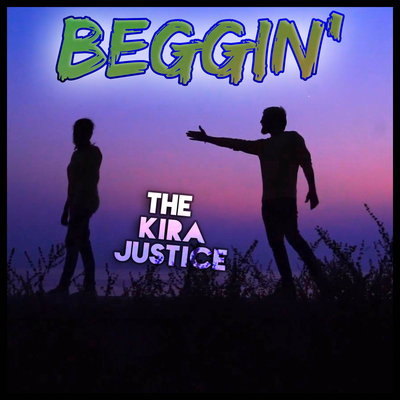 Beggin' (em Português) By The Kira Justice's cover