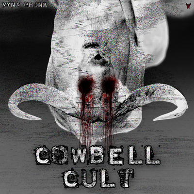 Cowbell Cult By VYNX PHONK's cover
