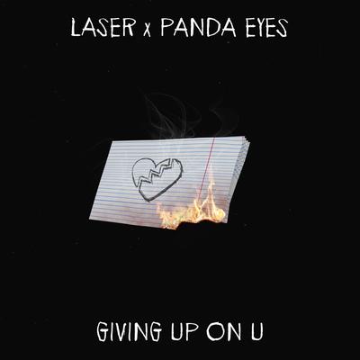 Giving Up On U By Panda Eyes, Laser's cover