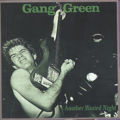 Another Wasted Night By Gang Green's cover