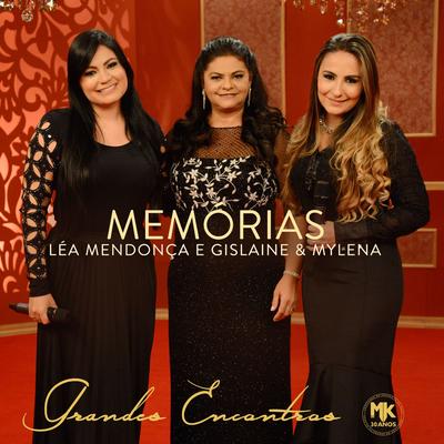 Memórias By Léa Mendonça, Gislaine e Mylena's cover