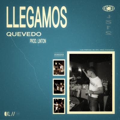 Llegamos By Quevedo's cover