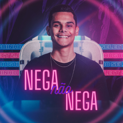 Nêga Não Nega By Hugo Lima's cover