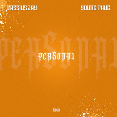 Personal (feat. Young Thug) By Cassius Jay, Young Thug's cover