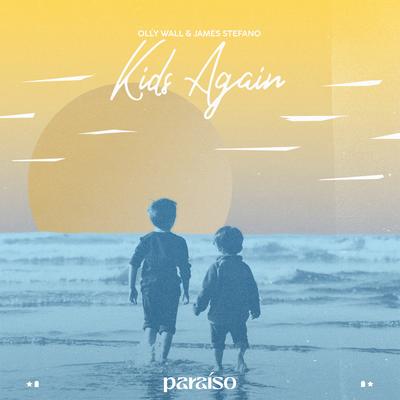 Kids Again By Olly Wall, James Stefano's cover