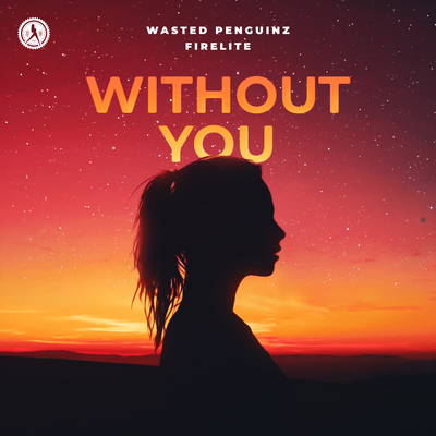 Without You By Wasted Penguinz, Firelite's cover