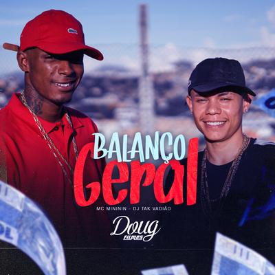 Balanço Geral By DJ TAK VADIÃO, mc mininin's cover
