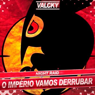 Night Raid: O Império Vamos Derrubar's cover
