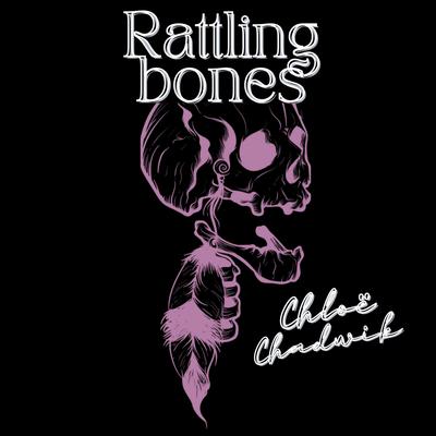 Rattling Bones By Chloe Chadwick's cover