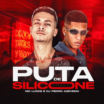Puta de Silicone By MC Lucks, Dj Pedro Azevedo's cover
