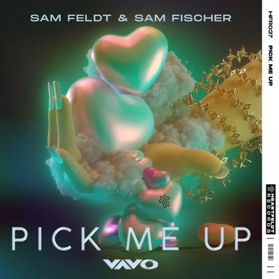 Pick Me Up (VAVO Remix) By VAVO, Sam Fischer, Sam Feldt's cover