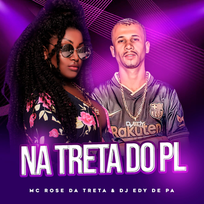 NA TRETA DO PL By dj edy de pa's cover