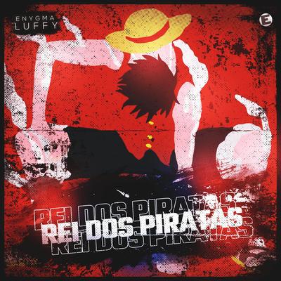 Rei dos Piratas (Luffy)'s cover