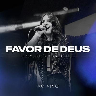 Favor de Deus (Ao Vivo) By Emylie Rodrigues's cover