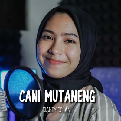 Cani Mutaneng By Dianty Oslan's cover