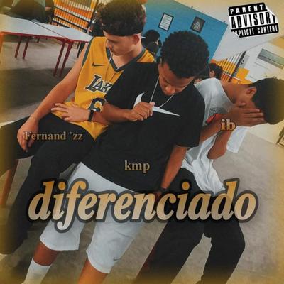 DIFERENCIADO By IB, Fernand"zz, K.M.P's cover