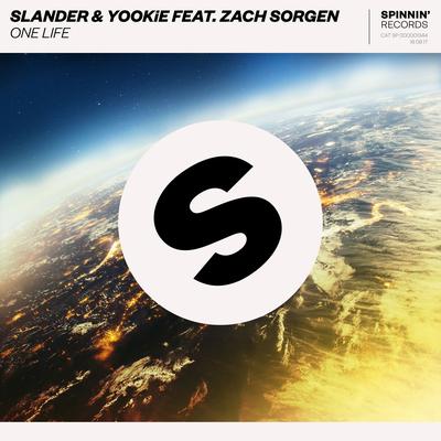 One Life (feat. Zach Sorgen) By SLANDER, YOOKiE, Zach Sorgen's cover