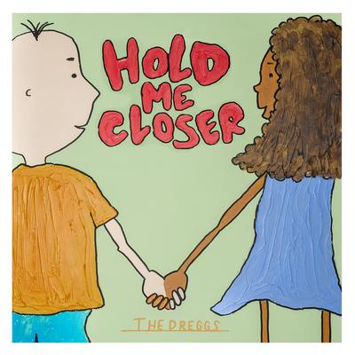 Hold Me Closer's cover