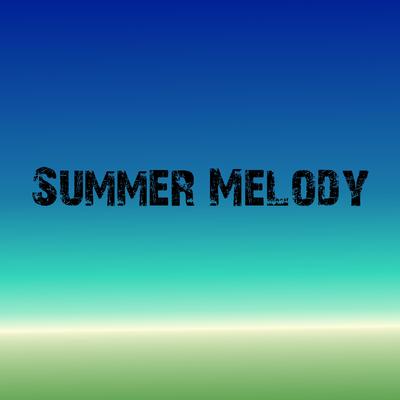 Summer Melody By Remedeus's cover