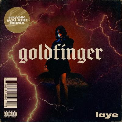 goldfinger (Frank Walker Remix) By laye's cover