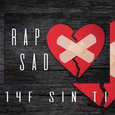 14F Sin Ti (Rap Sad Pista de Rap Triste)'s cover