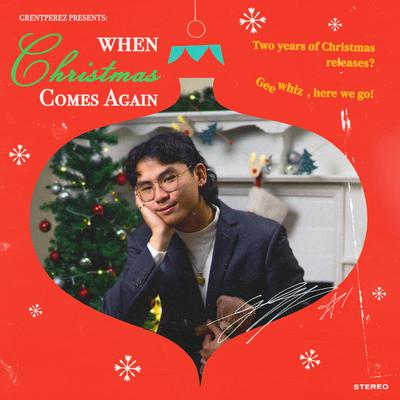 When Christmas Comes Again By grentperez's cover