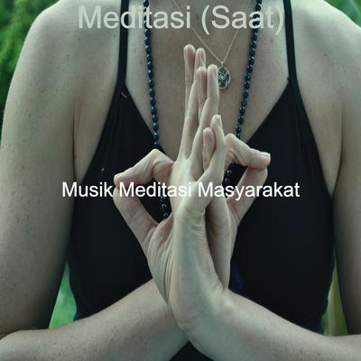 Meditasi (Saat)'s cover