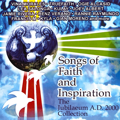 Songs of Faith And Inspiration The Jubilaeum A.D.2000 Collection's cover