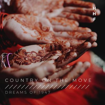 COUNTRY ON THE MOVE. Dreams of 1947's cover