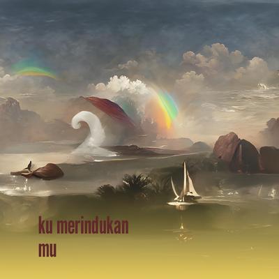 Ku Merindukan Mu's cover