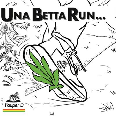 Una Betta Run By Pauper D's cover