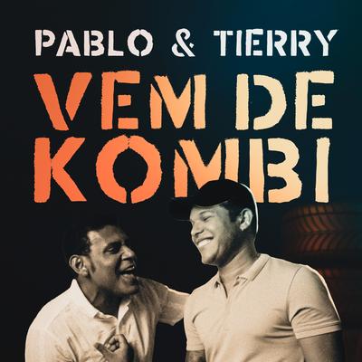 Vem de Kombi By Pablo, Tierry's cover