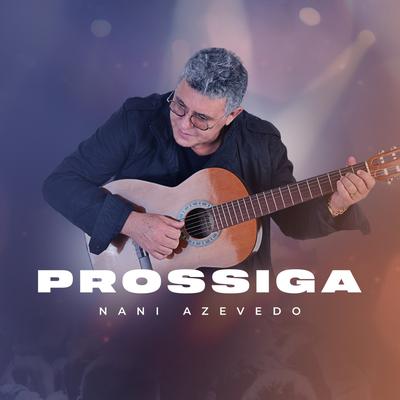 Prossiga By Nani Azevedo's cover