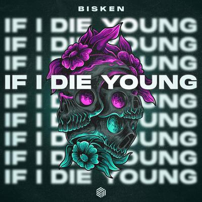 If I Die Young By Bisken's cover