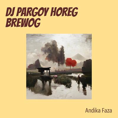 Dj Pargoy Horeg Brewog's cover