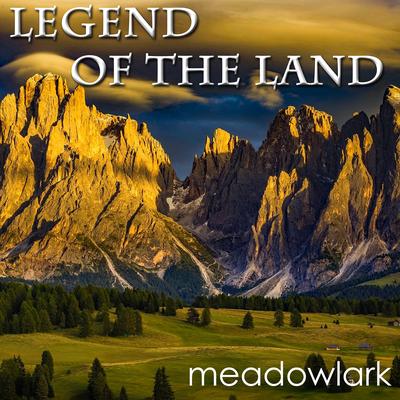 Legend of the Land By Meadowlark's cover
