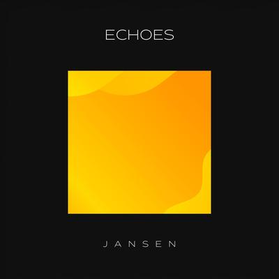 Echoes By Jansen's cover