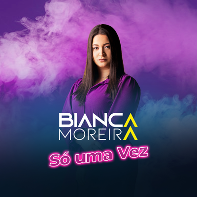 Só Uma Vez By Bianca Moreira's cover