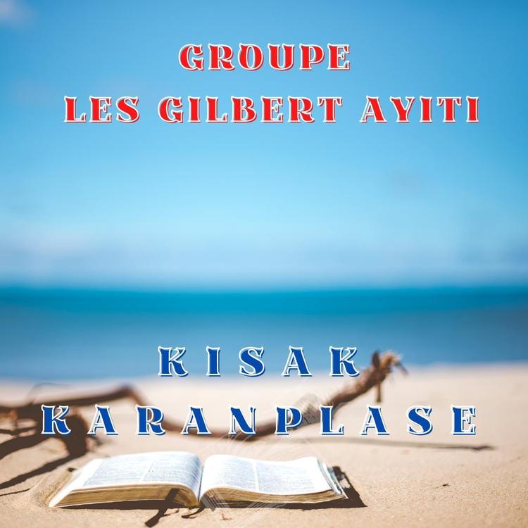 Groupe Les Gilbert Ayiti's avatar image