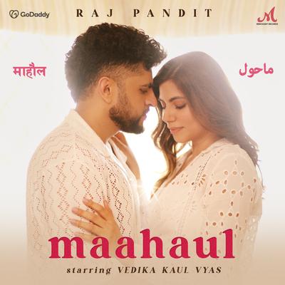 Maahaul By Raj Pandit's cover