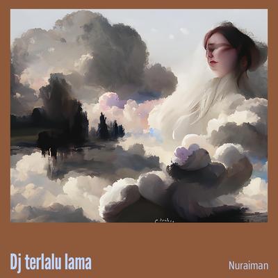 Dj Terlalu Lama's cover