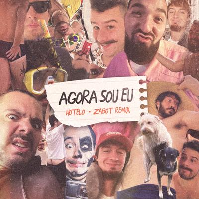 Agora Sou Eu (Zabot Remix) By Hotelo, Zabot's cover