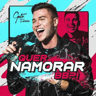 Quer Namorar BB (Remix) By Guto Ferreira, William Santos's cover