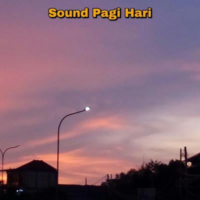 Sound Pagi Hari's cover
