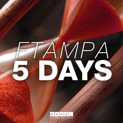 5 Days (Radio Edit) By FTampa's cover