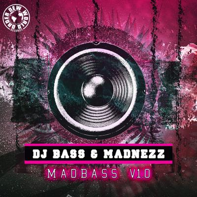 MadBass By Madnezz, Dj Bass's cover